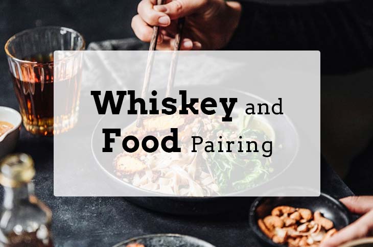 5 Whiskey And Food Pairings You Must Know A1 Wine And Spirit 